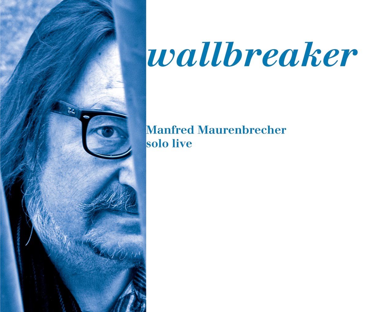 Manfred Maurenbrecher - Wallbreaker - Manfred Maurenbrecher Solo Live (CD)