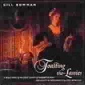 Gill Bowman - Toasting The Lassies (CD)