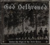God Dethroned - Under The Sign Of The Iron Cross (CD)