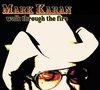 Mark Karan - Walk Through The Fire (CD)