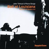 John Tchicai - Ball At Louisiana (CD)