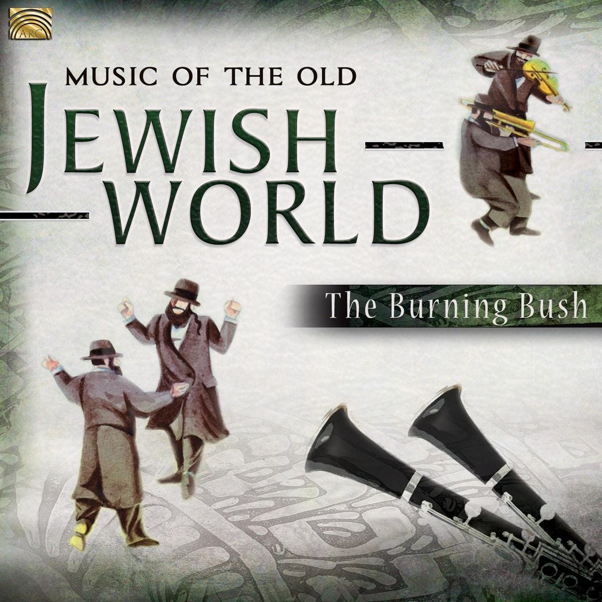 Burning Bush - Music Of The Old Jewish World (CD)