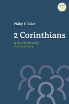 T&T Clark Social Identity Commentaries on the New Testament - 2 Corinthians: A Social Identity Commentary