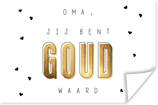 Poster Oma jij bent goud waard - Spreuken - Quotes - Grootmoeder - 30x20 cm