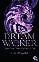 Die Dreamwalker-Reihe 5 - Dreamwalker - Kampf um den Obsidianthron
