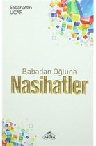 Babadan Oğluna Nasihatler