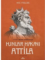 Hunlar Hakanı Attila - Osprey Büyük Komutanlar