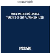 Kadın Hakları Bağlamında Türkiye'de Pozitif Ayrımcılık