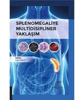 Splenomegaliye Multidisipliner Yaklaşım