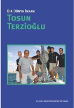 Bir Dünya İnsanı Tosun Terzioğlu