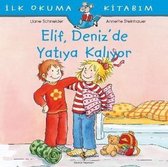 Elif Deniz'de Yatıya Kalıyor