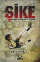 Şike   Futbol ve Organize Suçlar