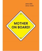 Anne Sütü Mother On Board!