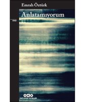 Anlatamıyorum