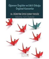 Öğrenen Örgütler ve Etkili Olduğu Örgütsel Kavramlar