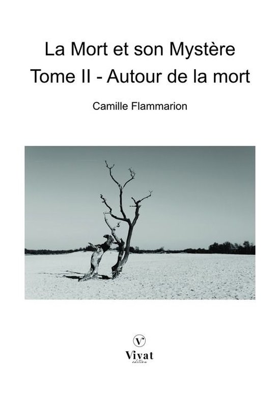 Les classiques - La Mort et son Mystère, tome II - Autour de la mort