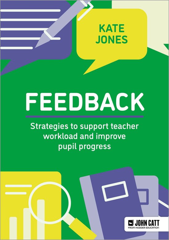 Titre "Feedback: Stratégies pour soutenir la charge de travail des enseignants et améliorer les progrès des élèves" par Kate Jones avec des illustrations d'une loupe et de livres.