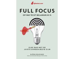Full focus op wat écht belangrijk is