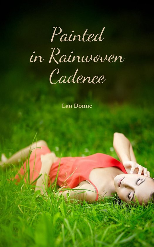 Painted in Rainwoven Cadence