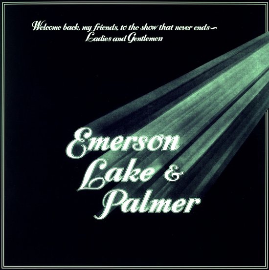 Emerson, Lake & Palmer - Welcome Back, My Friends, To The Show That Never Ends - Ladies and Gentlemen (3 LP)