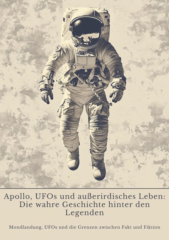 Apollo, UFOs und außerirdisches Leben: Die wahre Geschichte ... - cover