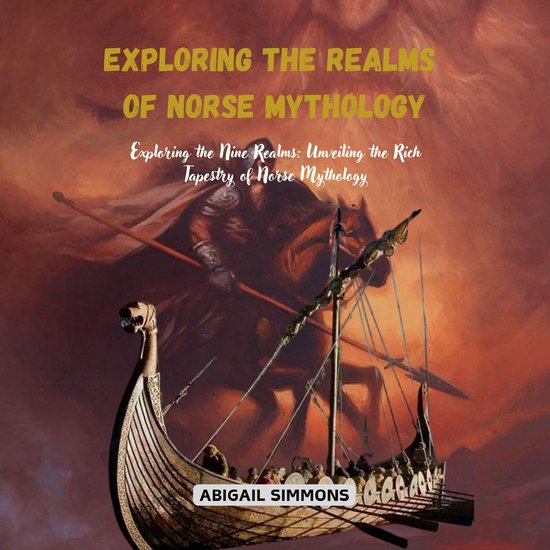 Exploring the Realms of Norse Mythology, Abigail Simmons ...