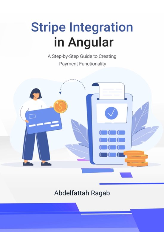 Stripe Integration in Angular (ebook), Abdelfattah Ragab ...