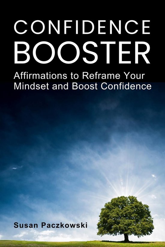 Confidence Booster. Affirmations to Reframe Your Mindset and ... - cover