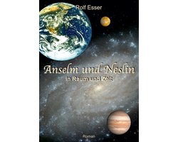 Anselm und Neslin in Raum und Zeit
