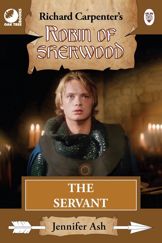 Boekomslag met een jonge man in middeleeuwse kleding, de titel 'Robin of Sherwood - The Servant' en 'Jennifer Ash'.