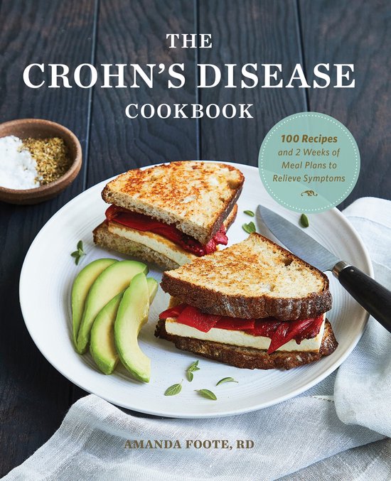 The Crohn's Disease Cookbook: 100 Recipes and 2 Weeks of Mea ... - cover