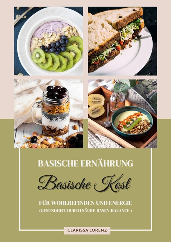 Basische Ernährung: Basische Kost für Wohlbefinden und Ene ... - cover