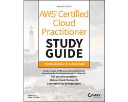 Sybex Study Guide- AWS Certified Cloud Practitioner Study Guide With 500 Practice Test Questions