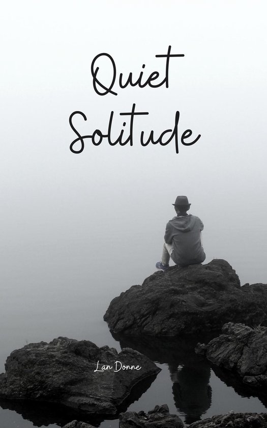 Quiet Solitude