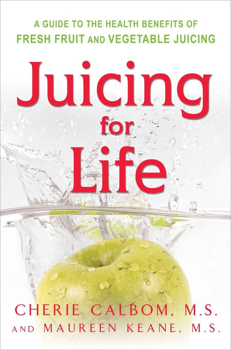 Juicing For Life van Cherie Calbom