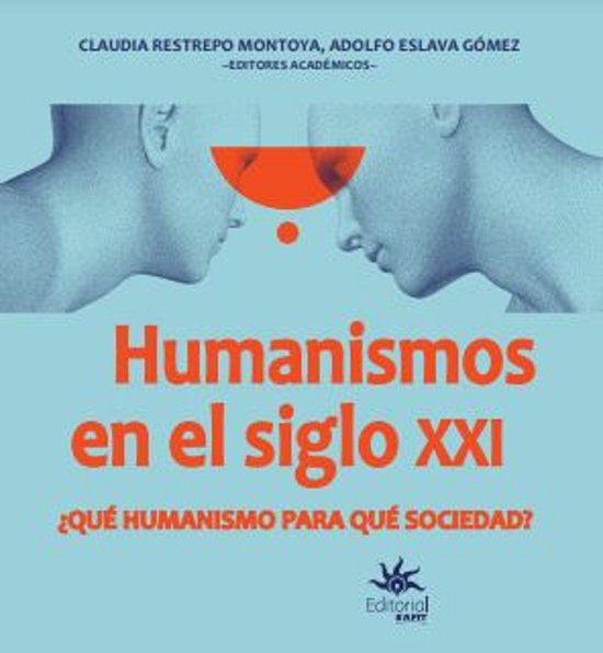 Humanismos en el siglo XXI ¿Qué humanismo para qué socied ... - cover