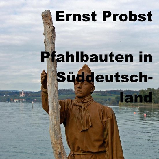 Pfahlbauten in Süddeutschland - cover