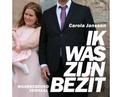 Ik was zijn bezit