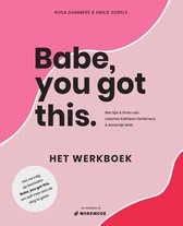 Boekomslag van 'Babe, you got this. Het werkboek'