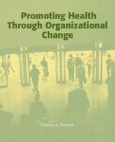 Promoting Health through Organizational Change