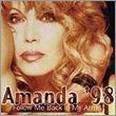 Amanda '98-Follow Me Back In My Arms