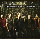 Cole Deggs The Lonesome