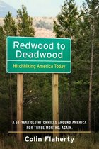 Redwood to Deadwood: Hitchhiking America Today.