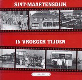 Sint-Maartensdijk in vroeger tijden