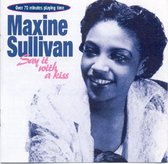 Maxine Sullivan - Say It With A Kiss (CD)