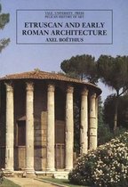 Etruscan and Early Roman Architecture