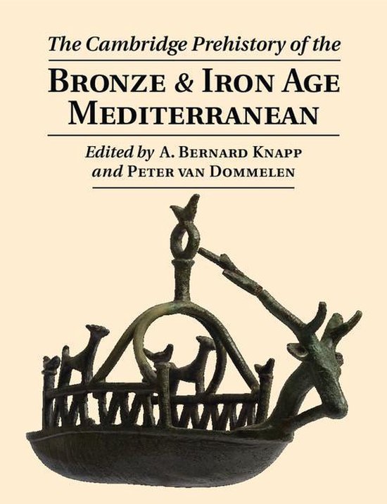 The Cambridge Prehistory of the Bronze and Iron Age Mediterr ... - cover