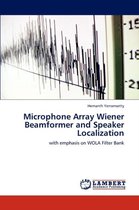 Microphone Array Wiener Beamformer and Speaker Localization