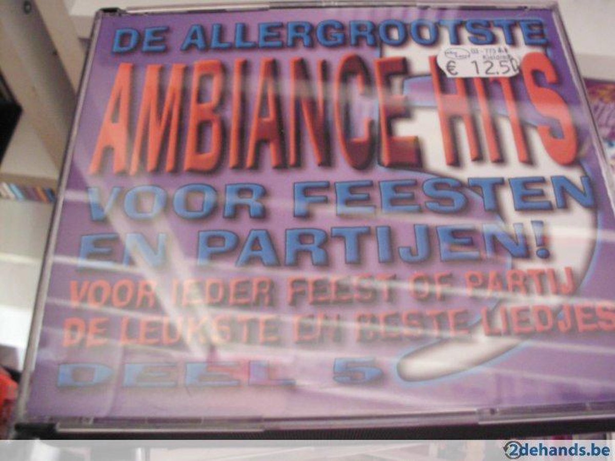 De allergrootste ambiance hits voor feesten en partijen Deel 5