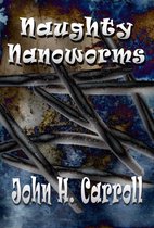 Stories for Demented Children 7 - Naughty Nanoworms